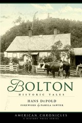NEW The History Press Bolton, CT 9781596295636 American Chronicles Trade Paperba