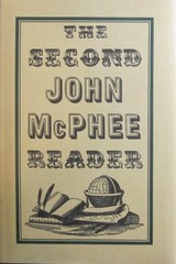 THE SECOND JOHN MCPHEE READER BY DAVID REMNICK & PATRICIA STRACHAN – HARDCOVER