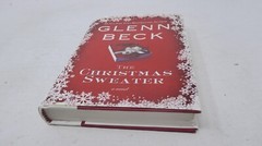 THE CHRISTMAS SWEATER *SIGNED* by Glenn Beck (2008, Hardcover)
