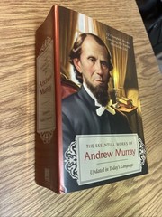 The Essential Works of Andrew Murray Updated by Andrew Murray