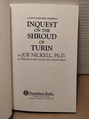 Inquest on the Shroud of Turin : Latest Scientific Findings by Joe Nickell 1998