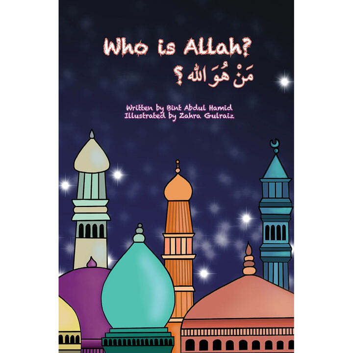 Who Is Allah? by Bint Abdul Hamid (2019, Trade Paperback)