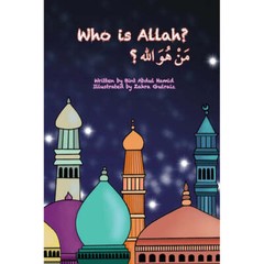 Who Is Allah? by Bint Abdul Hamid (2019, Trade Paperback)
