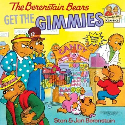 The Berenstain Bears Get the Gimmies – Paperback – ACCEPTABLE