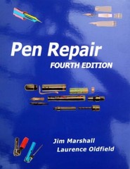 PEN REPAIR By JIM MARSHALL & LAURENCE OLDFIELD: THE ULTIMATE BOOK ON PEN REPAIR