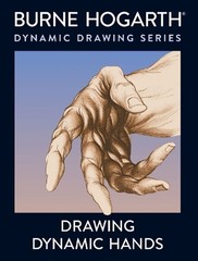 Drawing Dynamic Hands by B. Hogarth (English) Paperback Book