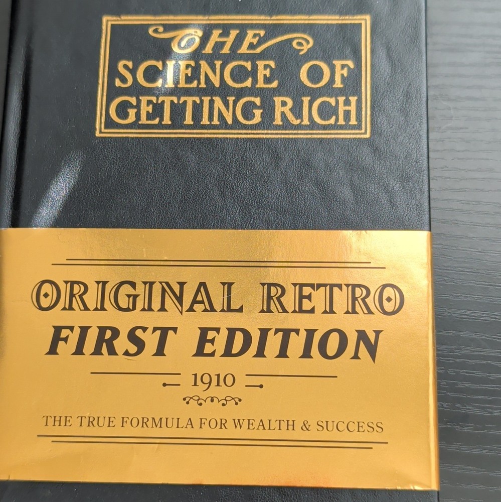 Wallace D. Wattles The Science of Getting Rich Original Retro 1st Ed HC 2017