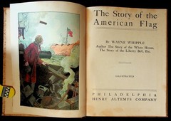 Story of the American Flag Wayne Whipple 1910 Illustrated Henry Altemus Co