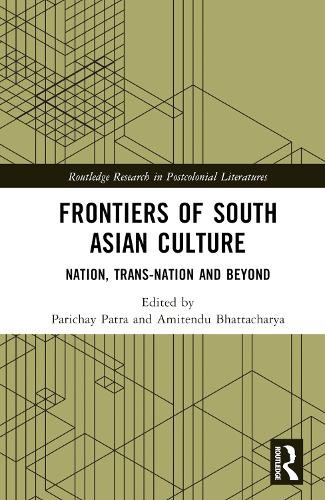 Parichay Patra Frontiers of South Asian Culture (Hardback) (UK IMPORT)