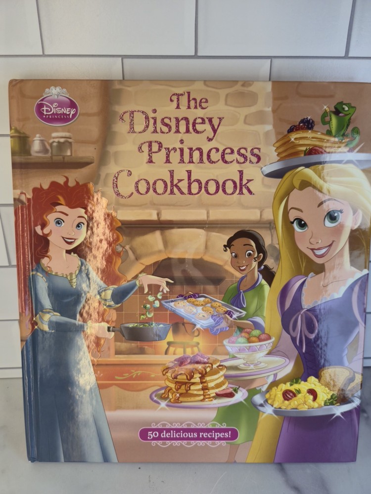 The Disney Princess Cookbook 2013 First Edition Hardcover 144 Pages SHIPS FREE