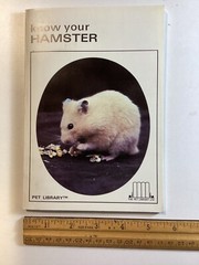 Know Your Hamster – Earl Schneider – 64 Pages -Pet Library No 754 -Free Shipping
