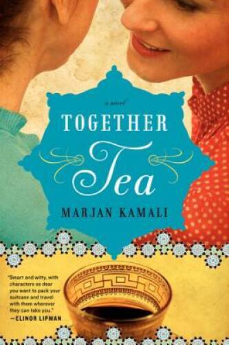 Together Tea – Paperback By Kamali, Marjan – VERY GOOD