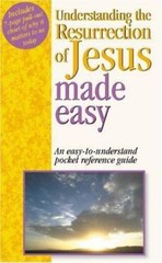 Understanding The Resurrection Of Jesus Made Easy by Mark Water