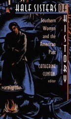Half Sisters of History: Southern W- 0822314967, Catherine Editor Cli, paperback