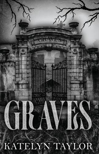 Katelyn Taylor Graves (Paperback)