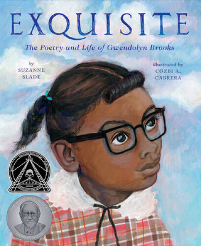 Exquisite: The Poetry and Life of Gwendolyn Brooks – Hardcover – VERY GOOD