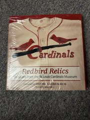 Redbird Relics: Treasures from the St. Louis Cardinals Museum by Brian Finch MLB