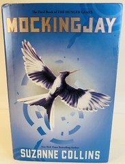 The Hunger Games Ser.: Mockingjay (Hunger Games, Book Three) by Suzanne Collins