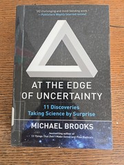 At the Edge of Uncertainty: 11 Discoveries Taking Science by Surprise – GOOD