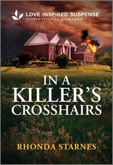 In a Killer’s Crosshairs: A Protector Hero Inspirational Suspense Romance (L…