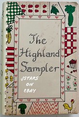 1981 WARRENTON, VA, HIGHLAND SCHOOL COOKBOOK THE HIGHLAND SAMPLER 294 PAGES