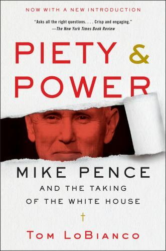 Piety & Power: Mike Pence and the Taking of- 0062868799, Tom Lobianco, paperback