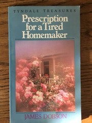 Prescription for a Tired Housewife – paperback, 9780842348782, James Dobson