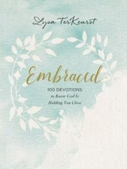 Embraced: 100 Devotions to Know God Is Ho- 1400310296, Lysa TerKeurst, hardcover