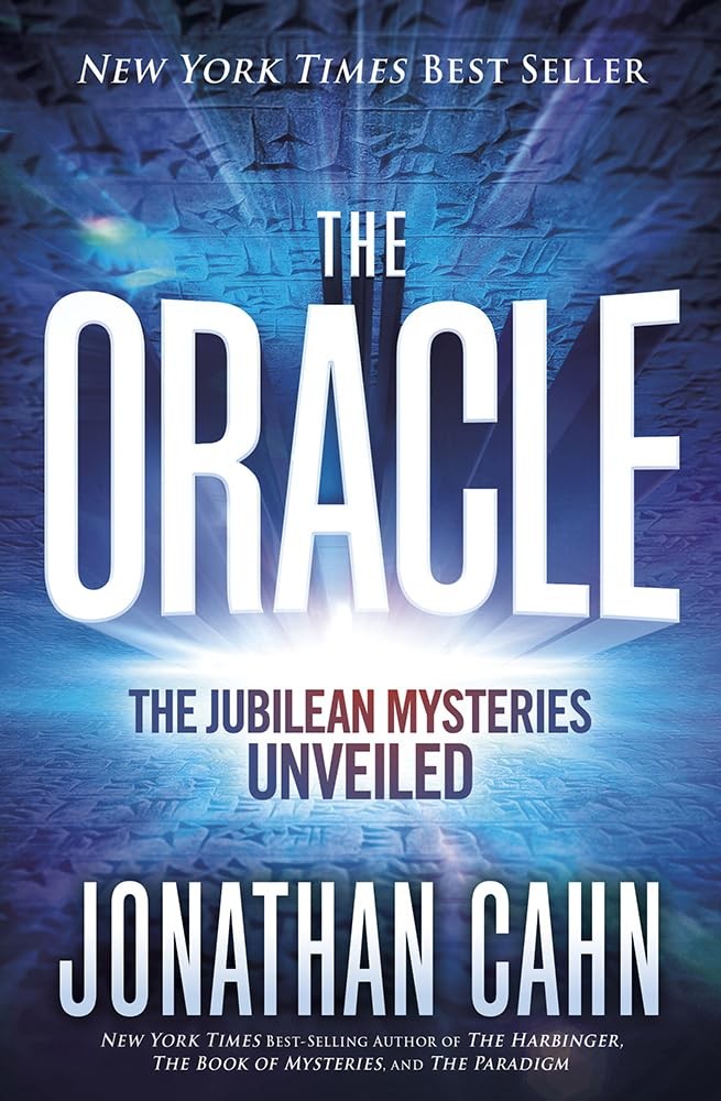 The Oracle: The Jubilean Mysteries Unveiled – Cahn, Jonathan – Very Good – S…