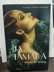 Ja Tamara- Musiał Grzegorz Poweiść O Tamarze Łempickiej Hard Cover Book