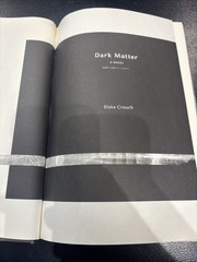 Dark Matter : A Novel by Blake Crouch (2016, Hardcover)