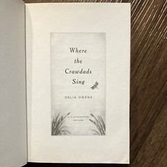 Where the Crawdads Sing – Delia Owens (1st edition 3rd print) Putnam, 2018