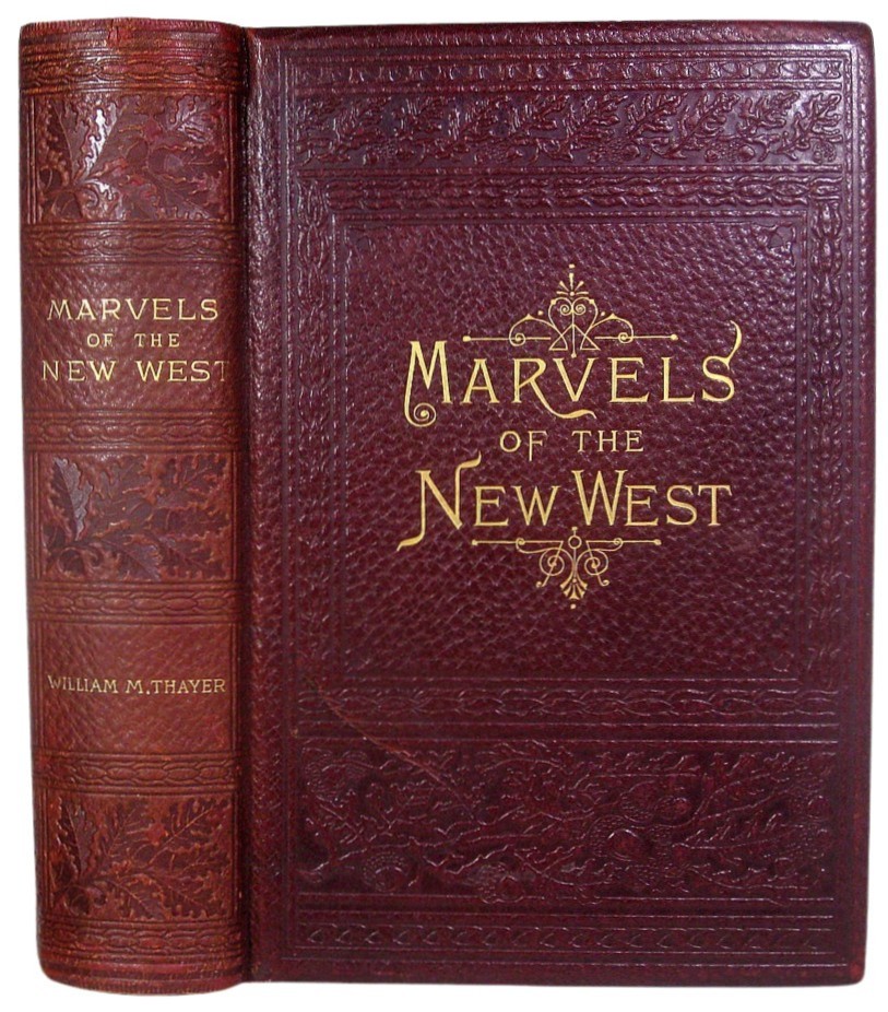 1891 OLD WEST PIONEER GUIDE CALIFORNIA NEVADA COLORADO RANCH MINING RAILROAD