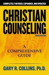 Christian Counseling 3rd Edition: Revised and Updated by PH.D. Collins, Gary R