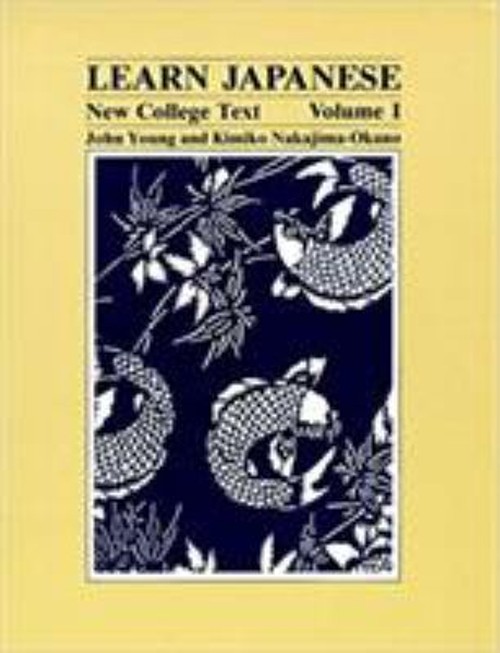 Learn Japanese : New College Text — Volume I Paperback