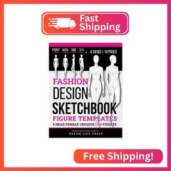 Fashion Design Sketchbook: Fashion Sketchbook with Figure Templates of Female Cr