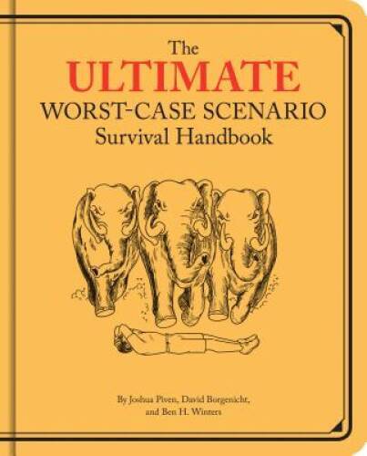Ultimate Worst-Case Scenario Survival Handbook – Hardcover – VERY GOOD