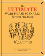 Ultimate Worst-Case Scenario Survival Handbook – Hardcover – VERY GOOD