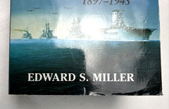 War Plan Orange: U.S. Strategy to Defeat Japan, 1897-1945 by Edward S. Miller