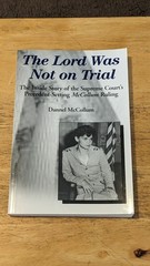 THE LORD WAS NOT ON TRIAL By Dannel Mccollum SIGNED PB Copy B