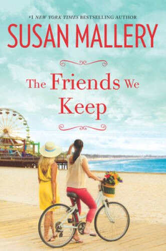 The Friends We Keep (Mischief Bay) – Paperback By Mallery, Susan – VERY GOOD