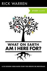 What On Earth Am I Here For? Study Guide – Paperback By Rick Warren – GOOD