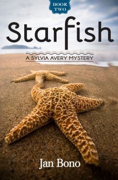 Starfish : A Sylvia Avery Mystery, Book II Paperback Jan Bono
