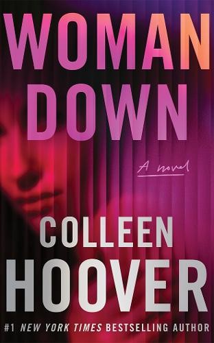 Woman Down: A Novel, Hoover, Colleen
