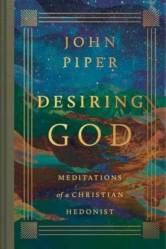 Desiring God: Meditations of a Christian – Hardcover, by Piper John – New h