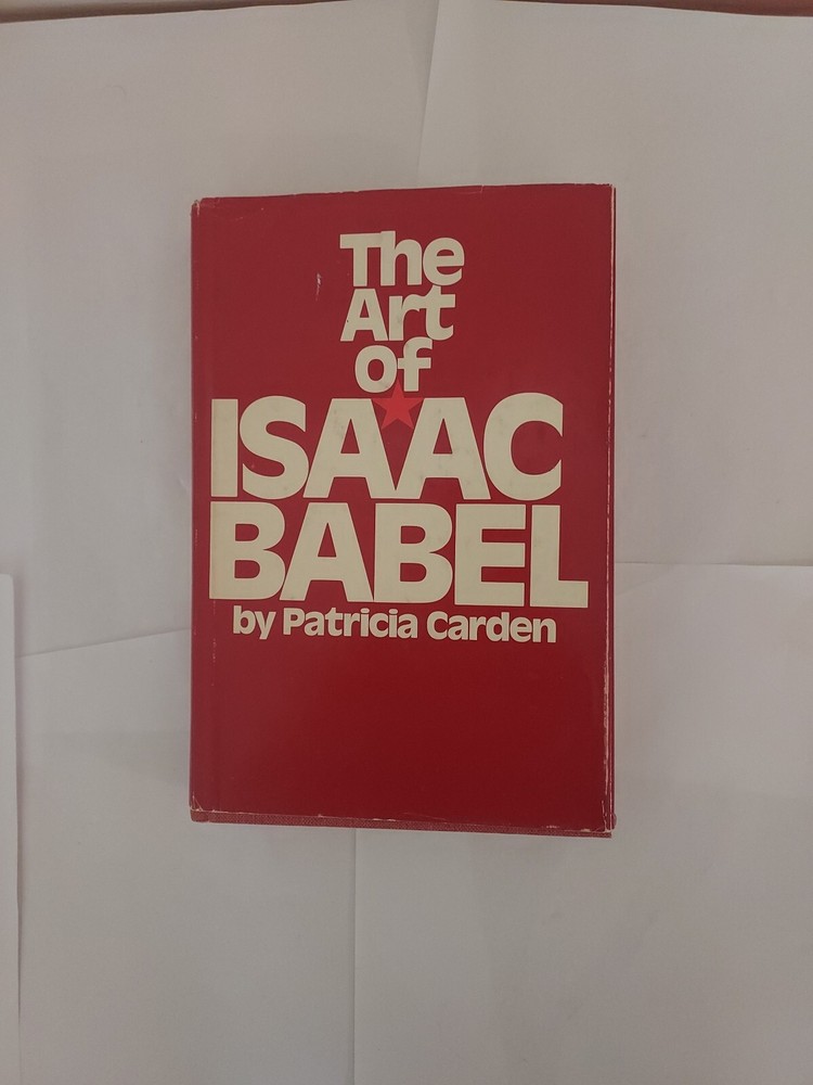 Hardback Book Patricia Carden The Art of Isaac Babel VG