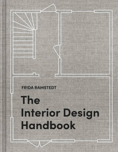 The Interior Design Handbook: Furnish, Decorate, and Style Your Space – GOOD