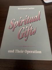 Spiritual Gifts and Their Operation by Howard Carter