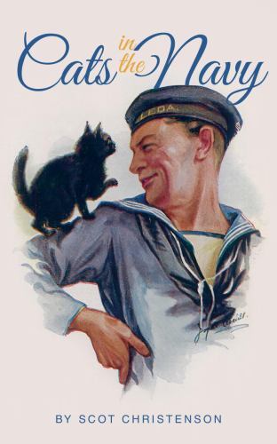 Cats in the Navy, Hardcover by Christenson, Scot, Brand New, Free shipping in…