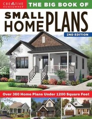 Big Book of Small Home Plans, 2nd Edition : Over 360 Home Plans u